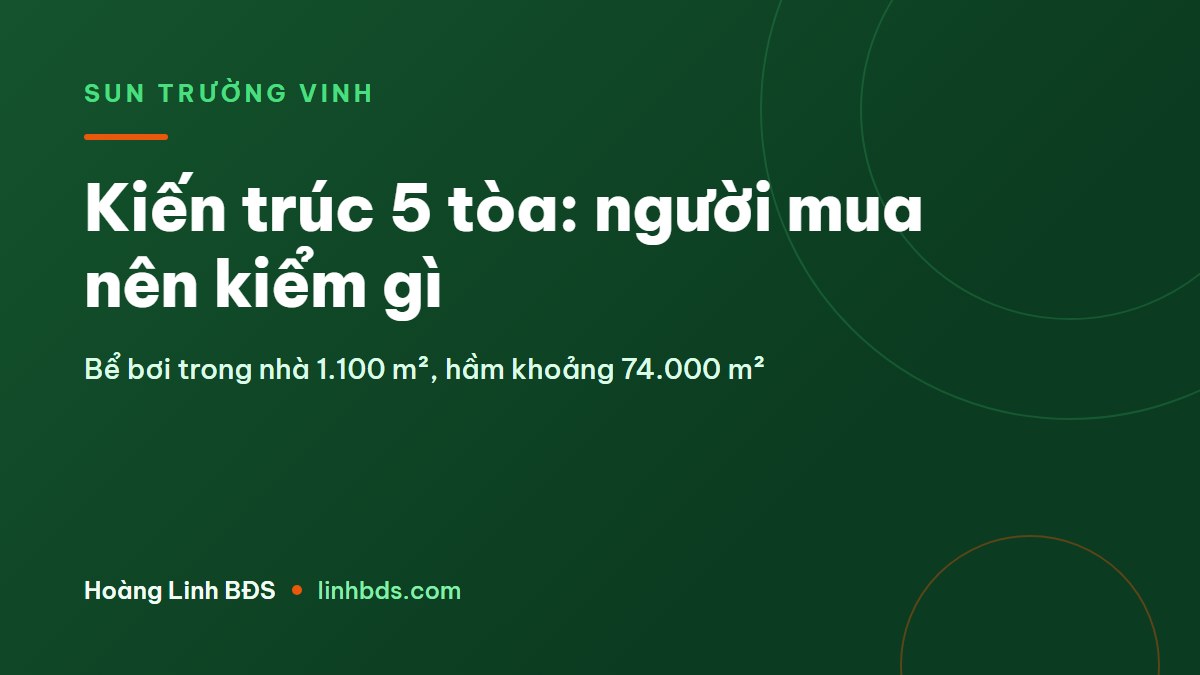 Kiến trúc Sun Glory Residence: 5 tòa và điều người mua nên kiểm