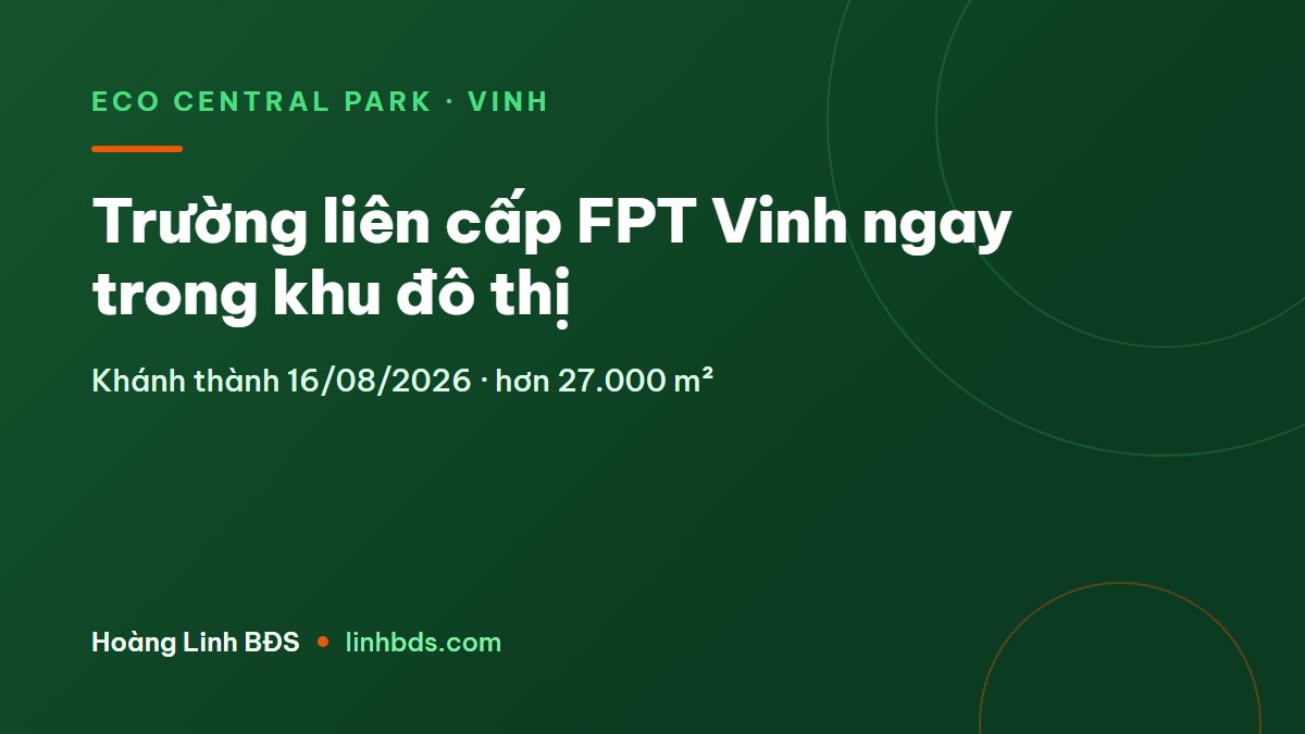 Trường FPT Vinh Eco Central Park: ở trong khu, con đi học ra sao